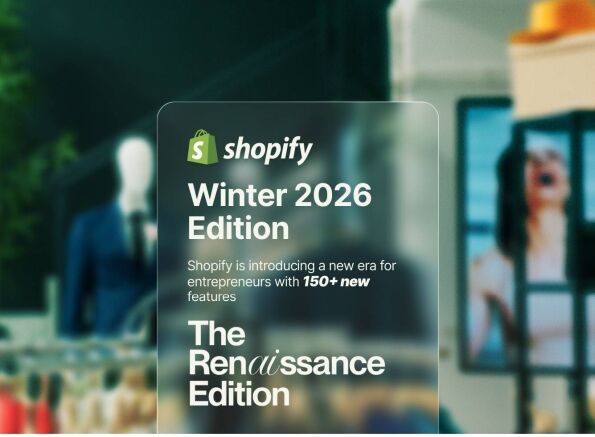 What’s New in Shopify Winter 2026 Edition