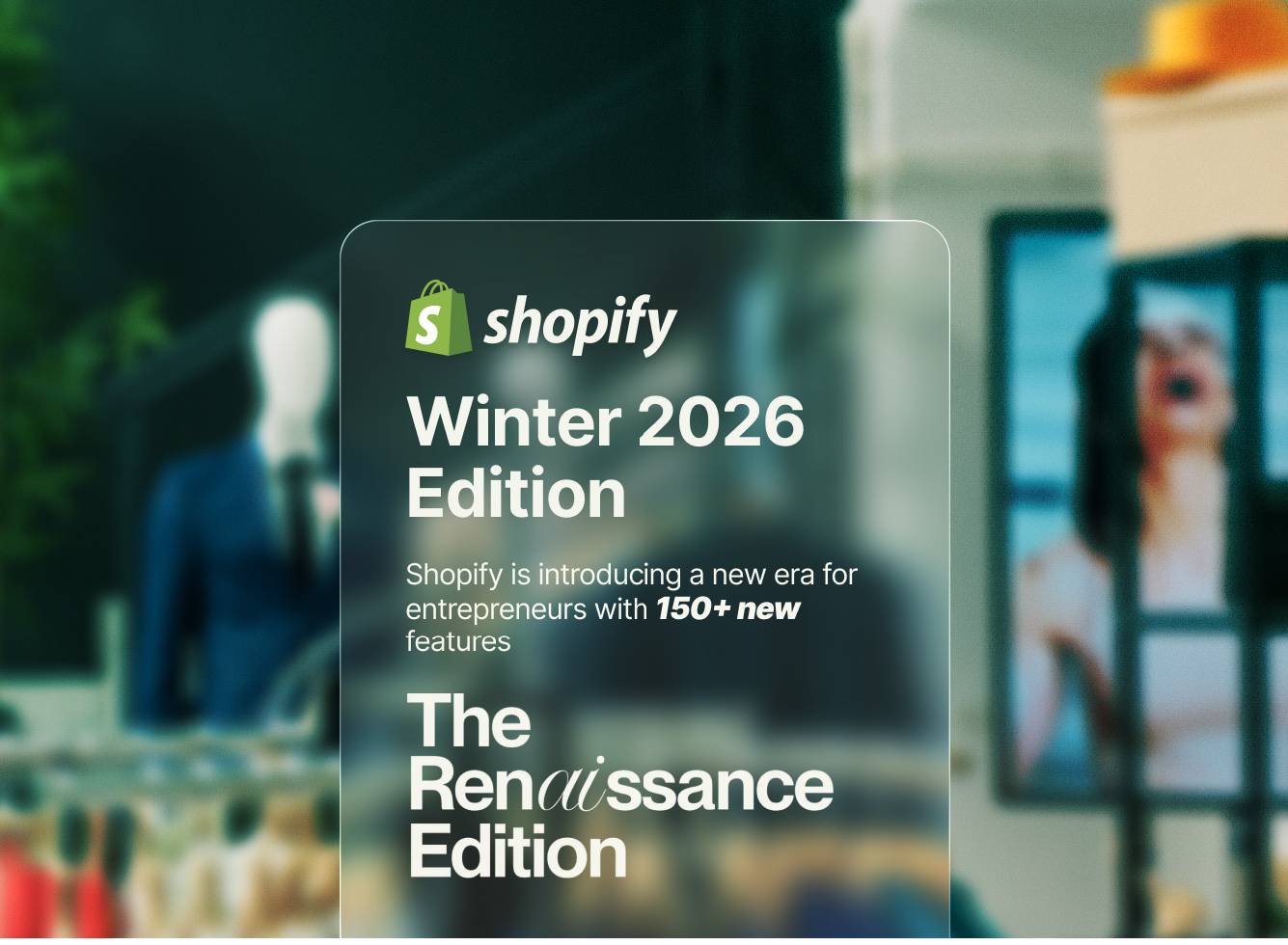 What’s New in Shopify Winter 2026 Edition