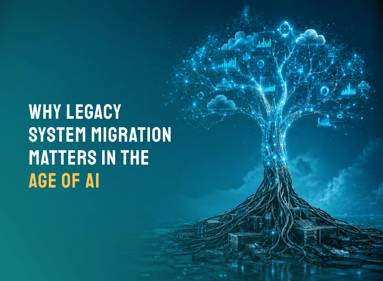 Why Legacy System Migration Matters in the Age of AI