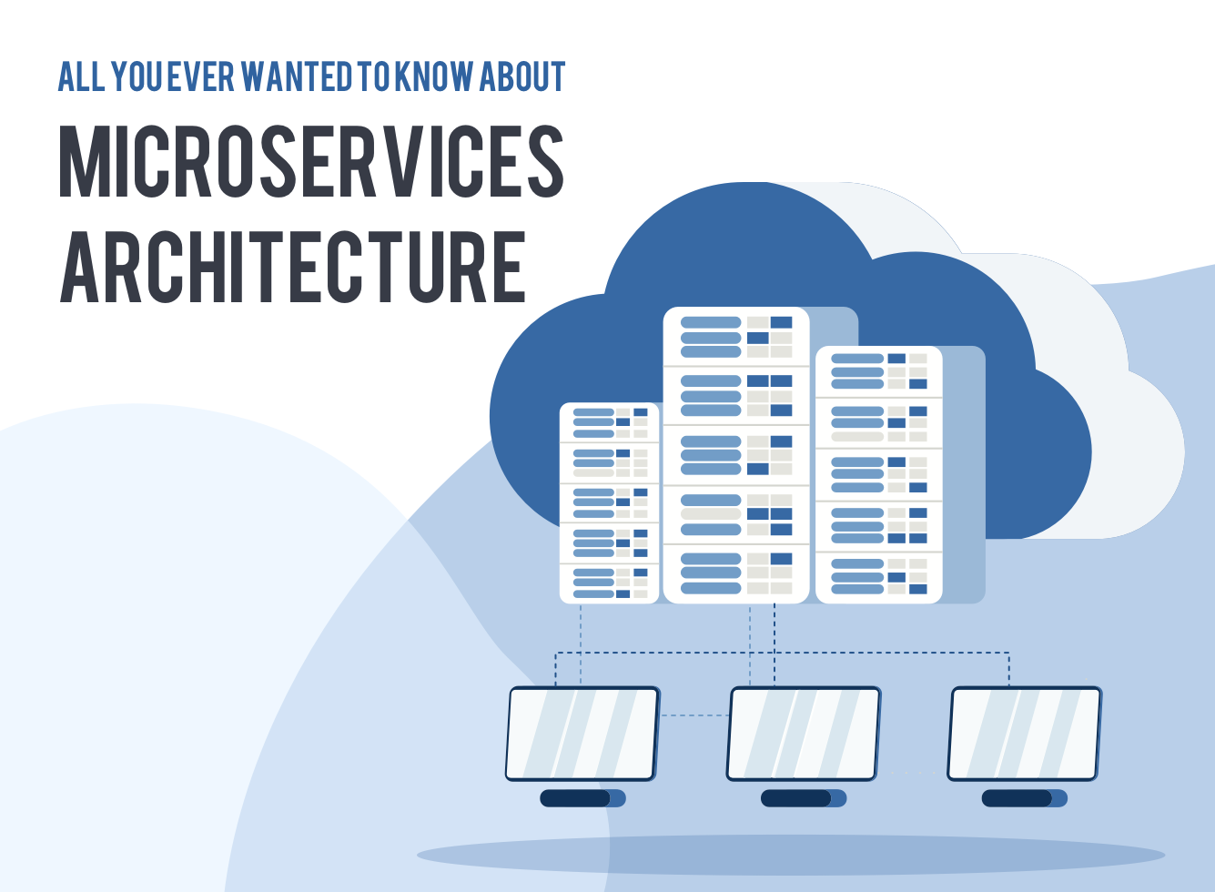 Microservices Explained – All You Ever Wanted to Know About Microservices Architecture