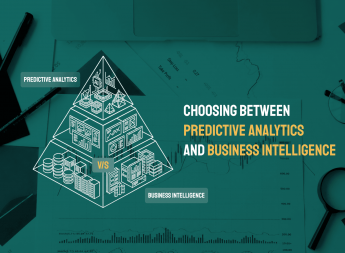 Predictive Analytics vs Business Intelligence – Which Does Your Business Actually Need