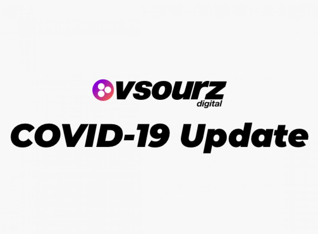 Vsourz COVID-19 Update